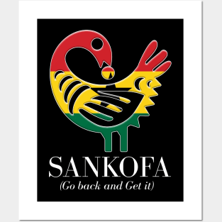 Sankofa (Go back and get it) Posters and Art